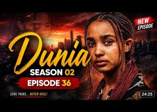 DUNIA SEASON 2 EPISODE 36