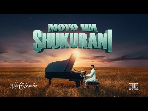 Walter Chilambo Moyo Wa Shukurani Official Visualizer Walter Chilambo Moyo Wa Shukurani Official Visualizer