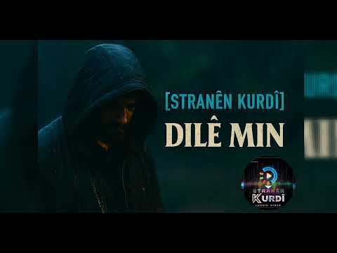 DILÊ MIN STRANÊN KURDÎ Official Music Video 2025