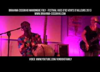 IBRAHIMA CISSOKHO MANDINGUE FOLY VUES D ICI VENTS D AILLEURS 2013