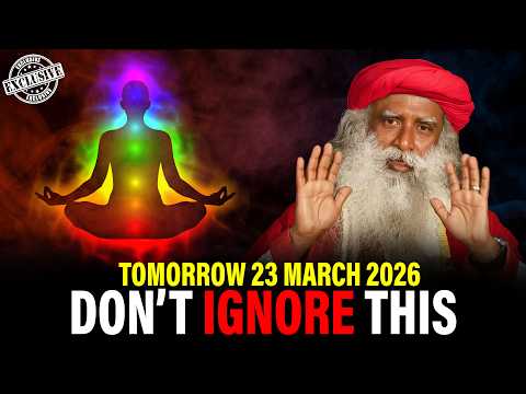 LIVE EXCLUSIVE Sadhguru S Message You Were Not Supposed To Ignore 23 March 2026