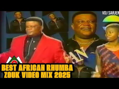 OLDSCHOOL AFRICAN RHUMBA ZOUK VIDEO MIX 2025 VDJ SARJENT MADILU SYSTEM TSHALA MUANA FRANCO