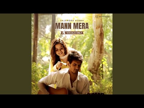 Mann Mera Vocals Only