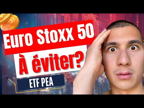 Top 3 ETF Europe éligibles Au PEA Faut Il Investir Sur L Euro Stoxx 50