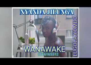 NYANDA JILUNGA FT LUGOLA YOMBO UJUMBE WA WANAWAKE