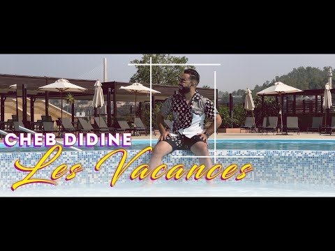 Cheb Didine Les Vacances Official Music Video 2023 شاب ديدين لي فاكانس