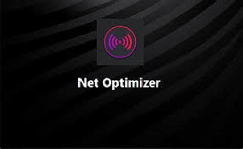 تطبيق Net Optimizer