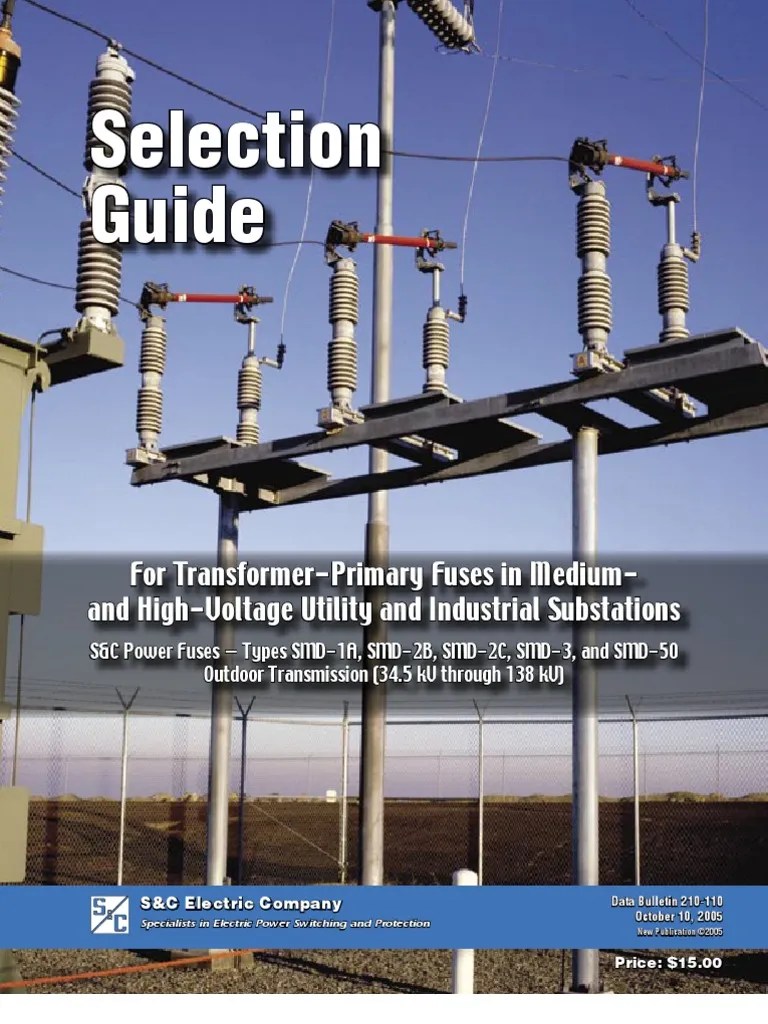 Selection Guide for TransformerPrimary Fuses in Mediumand HighVoltage
