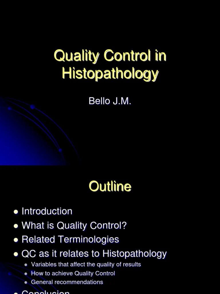Quality Control In Histopathology Histopathology Quality Assurance