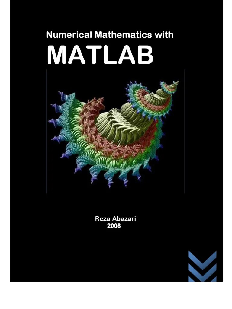 Numerical Mathematics With MATLAB Numerical Analysis System