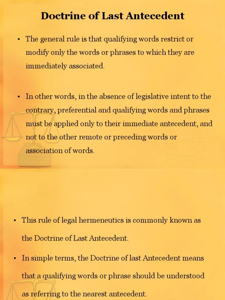 The Doctrine of Last Antecedent An Analysis of the General Rule of Legal Hermeneutics for