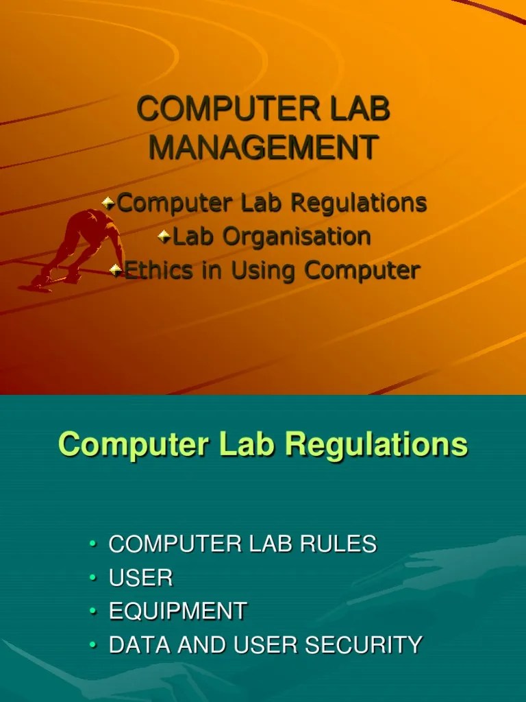 Computer Lab Management Computer Lab Regulations Lab Organisation