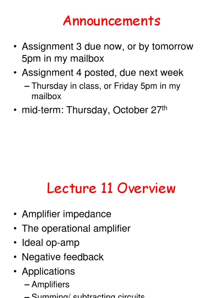 Announcements Assignment 3 Due Now, or by Tomorrow 5pm in My Mailbox