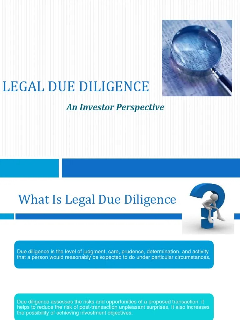 LEGAL DUE DILIGENCE AN INVESTORS PERSPECTIVE Due Diligence Joint