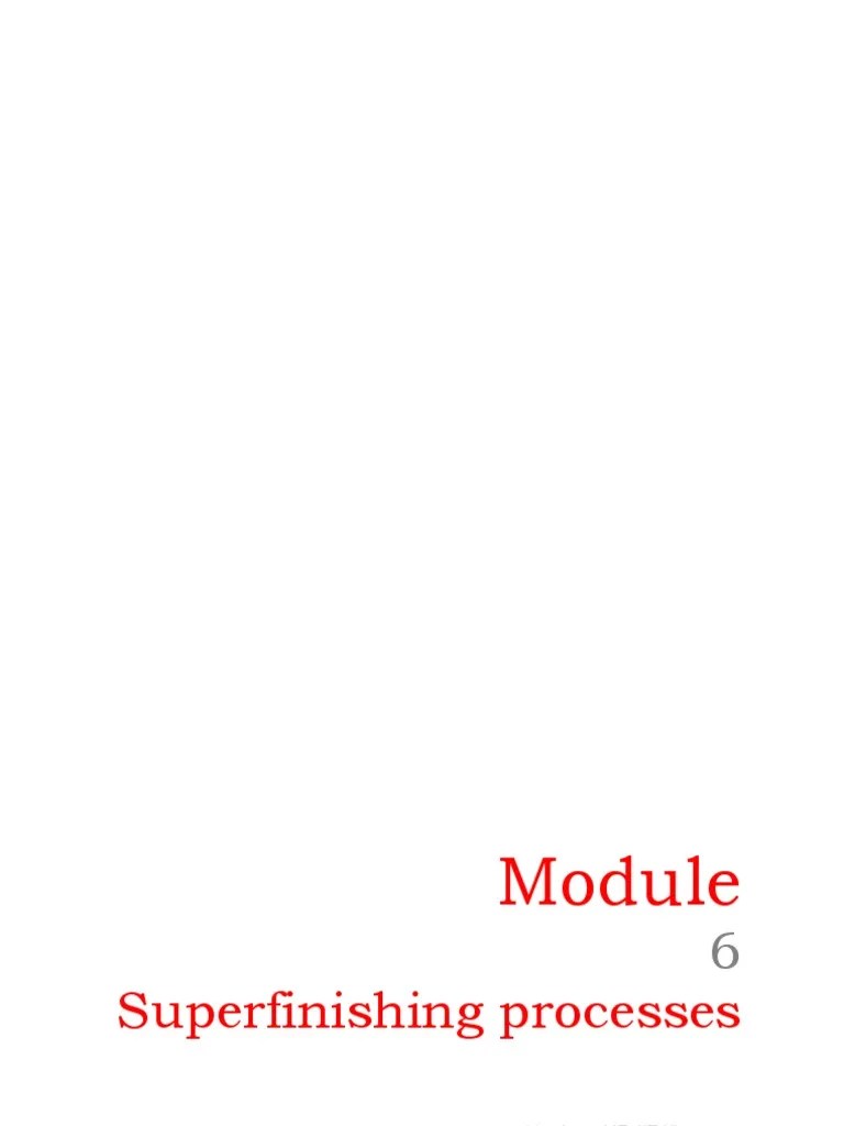 30 Super Finishing Processes PDF Abrasive Grinding (Abrasive Cutting)