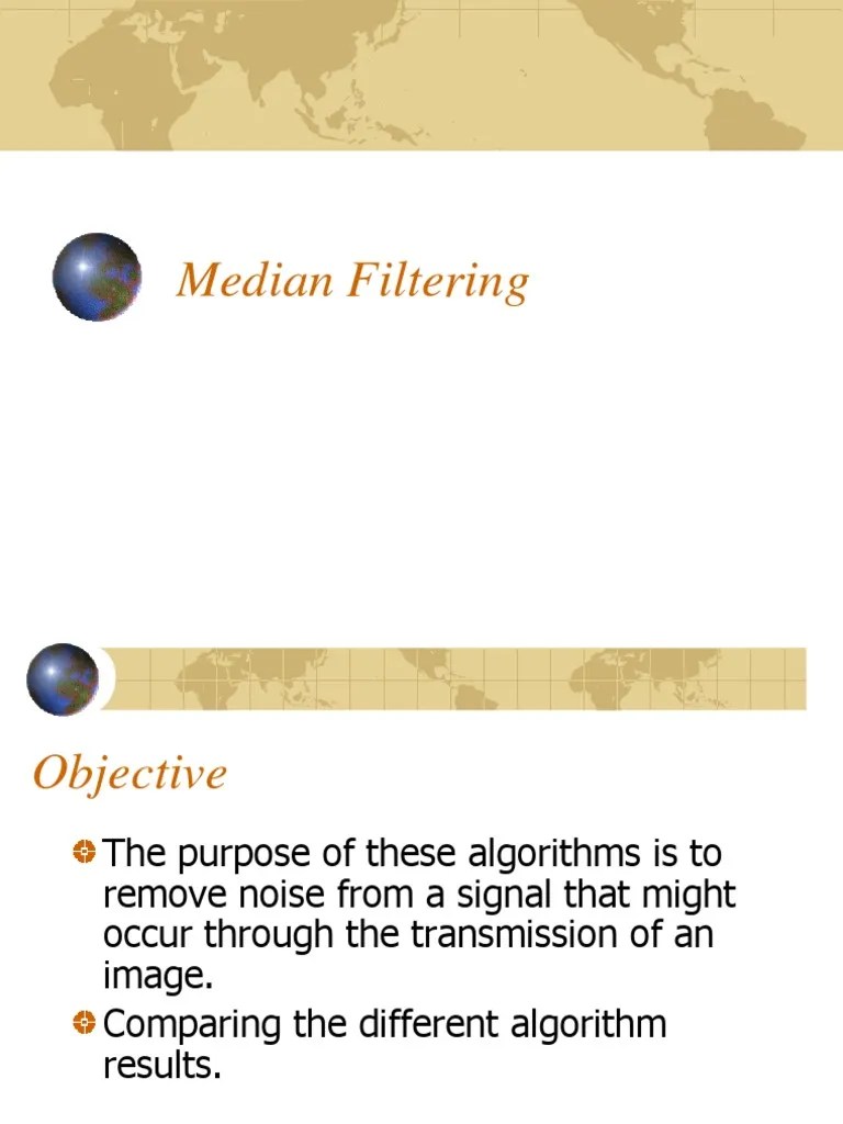 Median Filtering Filter (Signal Processing) Multidimensional Signal