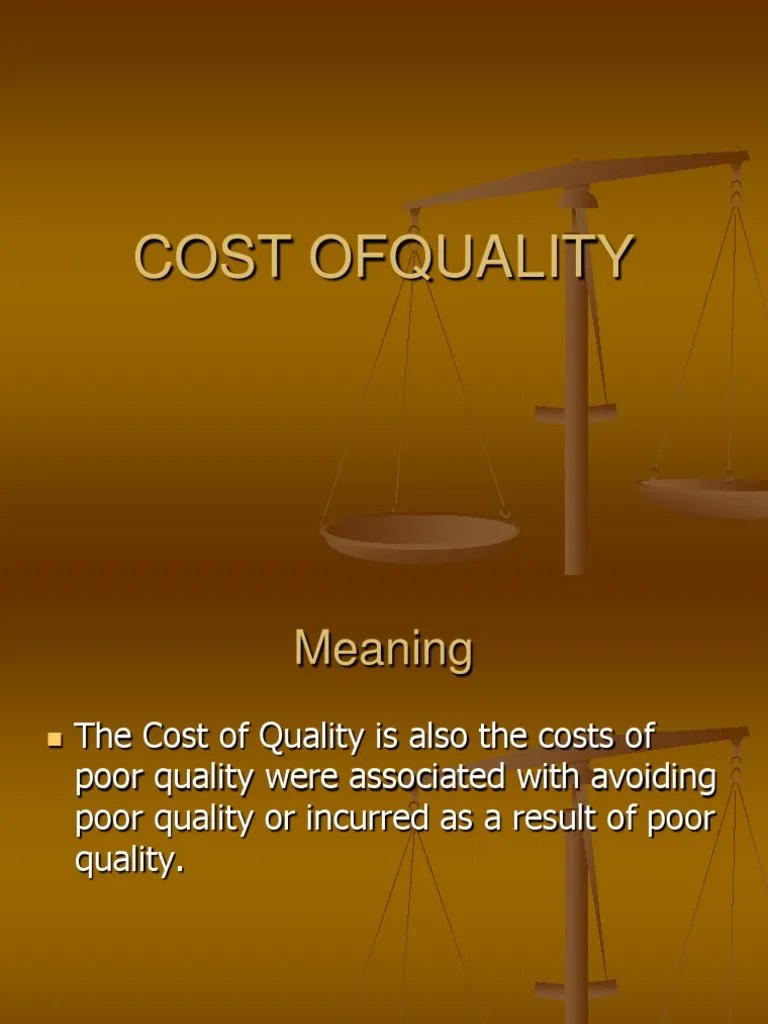 Cost of Quality PDF Quality (Business) Production And Manufacturing