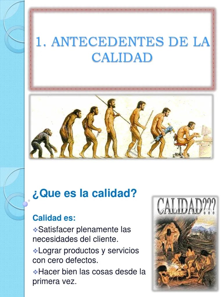 Antecedentes de La Calidad Toda La Unidad 1 Calidad