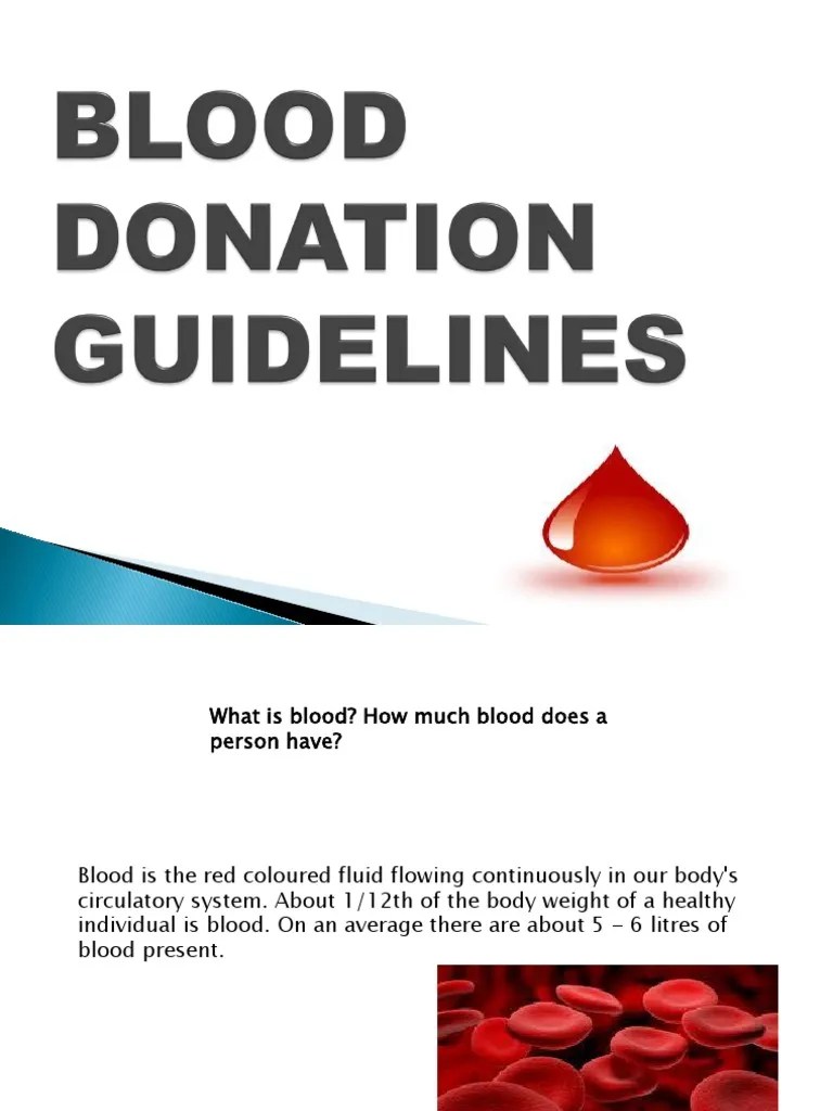 BLOOD DONATION GUIDELINES Blood Type Blood Donation
