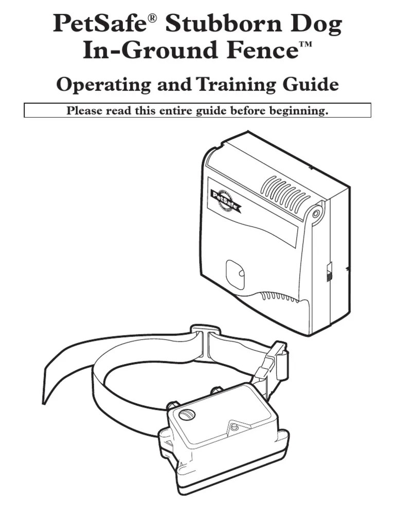 Petsafe Stubborn Dog In-Ground Fence: Operating and Training Guide