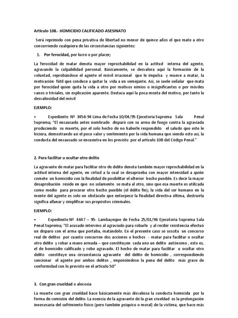 El ministerio público formalizó al único detenido hasta ahora por el delito de homicidio calificado, pidiendo la prisión preventiva para el imputado por considerarlo un peligro para la sociedad, así como también por el riesgo de fuga del acusado. Artículo 108.- HOMICIDIO CALIFICADO-ASESINATO | Homicidio | Robo
