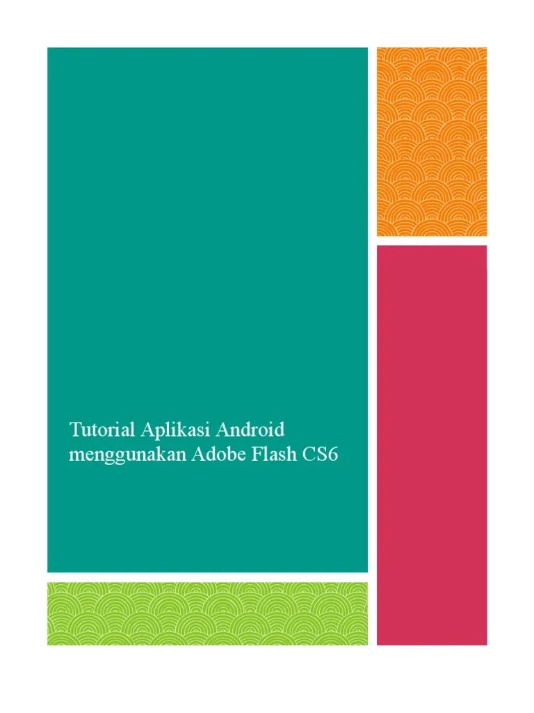 Tutorial Aplikasi Android Menggunakan Adobe Flash CS6