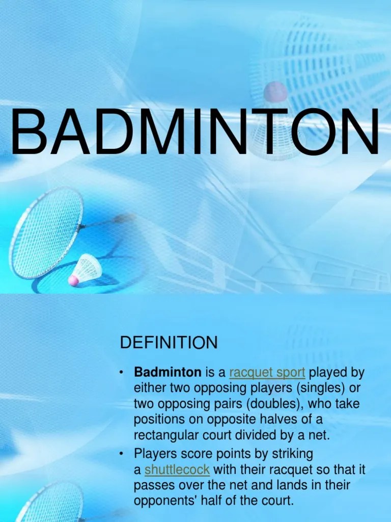 Badminton History, Rules, Techniques, etc.. Racquet