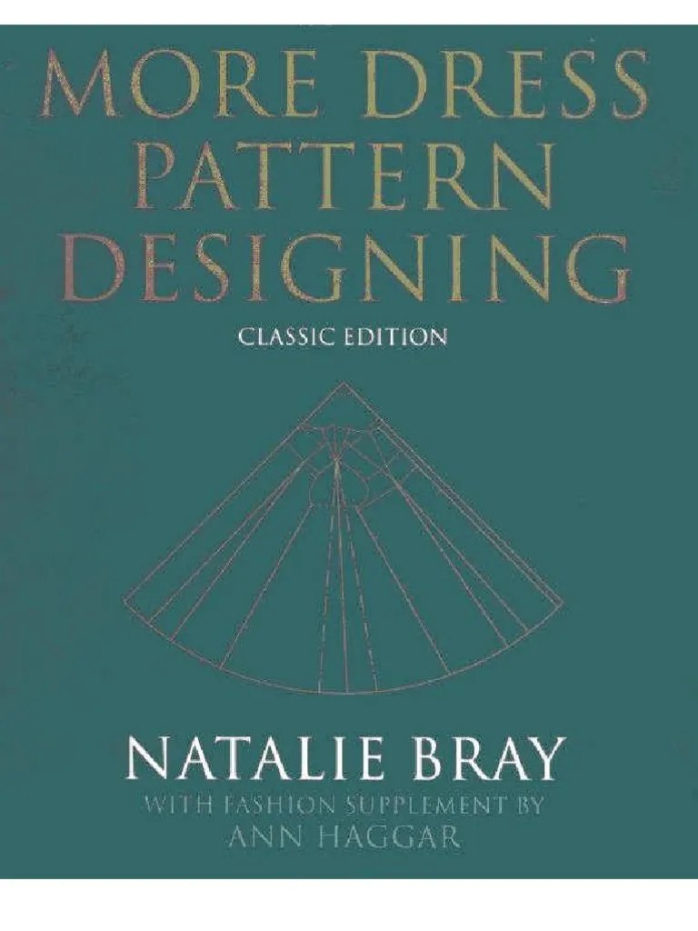 More Dress Pattern Designing by Natalie Bray Clothing