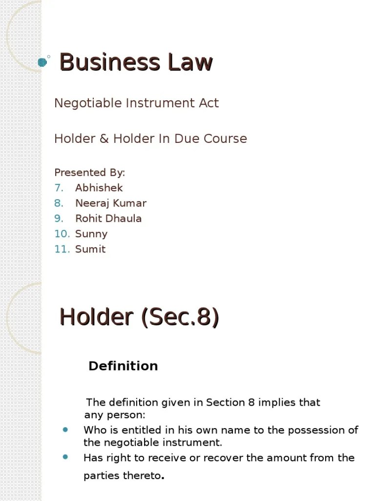 Holder and Holder in Due Course Negotiable Instrument Law And