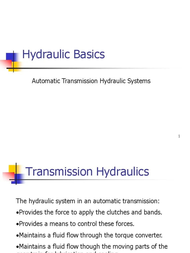 Hydraulic Basics: Automatic Transmission Hydraulic Systems | PDF