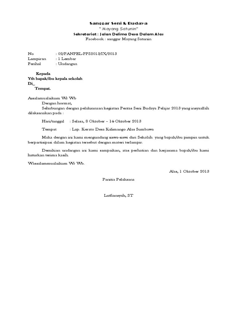 Surat undangan dibuat untuk mengundang orang maupun kelompok tertentu supaya menghadiri sebuah kegiatan atau acara. Contoh Surat Resmi Tentang Pentas Seni - Berbagi Contoh Surat