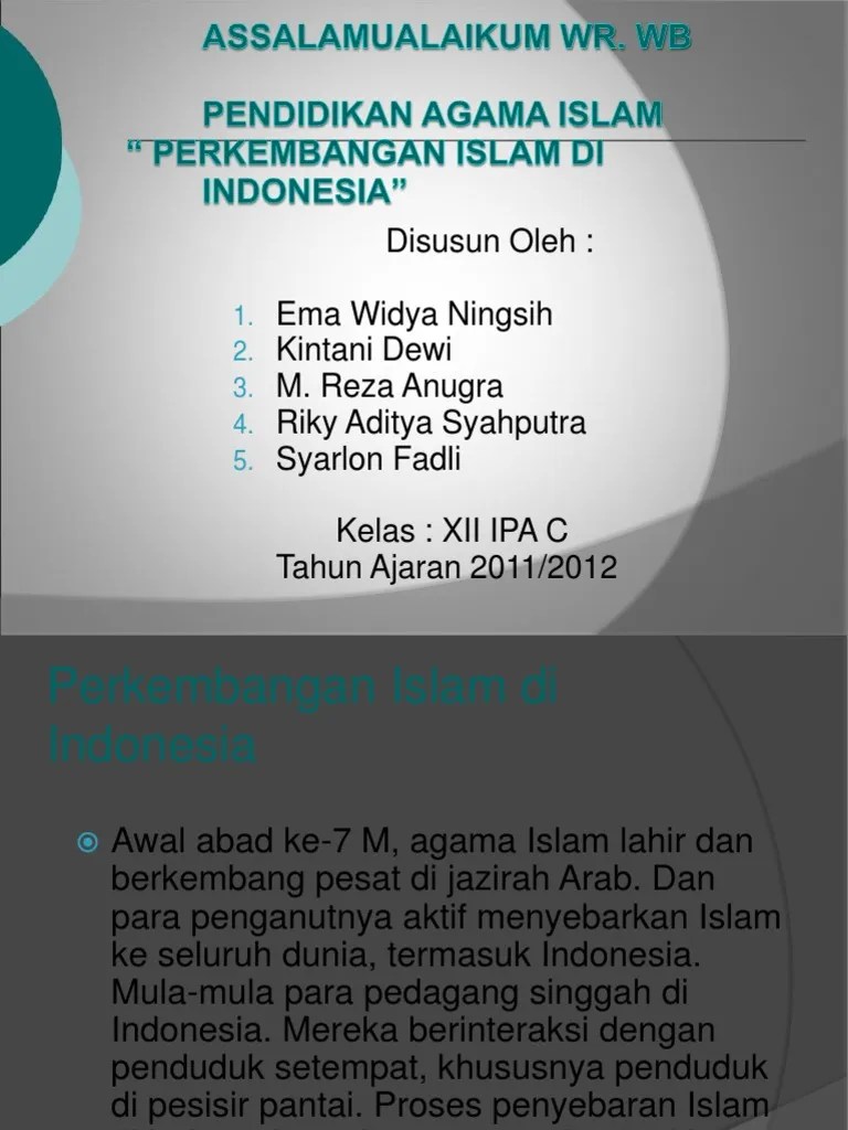 Ppt Perkembangan Islam Di Indonesia Kelas Xii