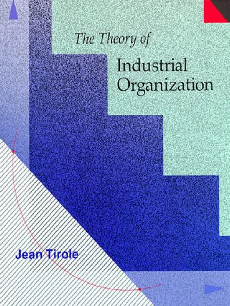 The Theory of Industrial Organization Tirole