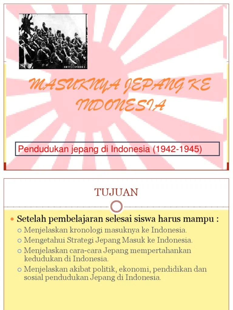 Masuknya Jepang Dan Dampak Bagi Rakyat Indonesia
