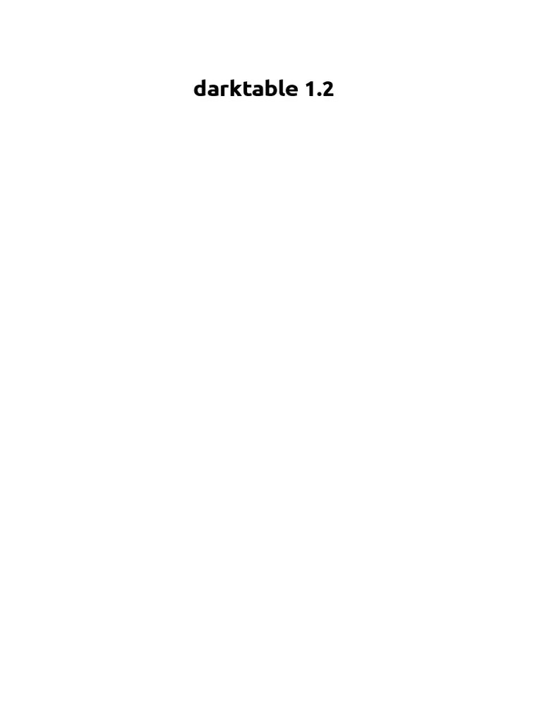 User Manual For Darktable Tool PDF Raw Image Format Image Processing