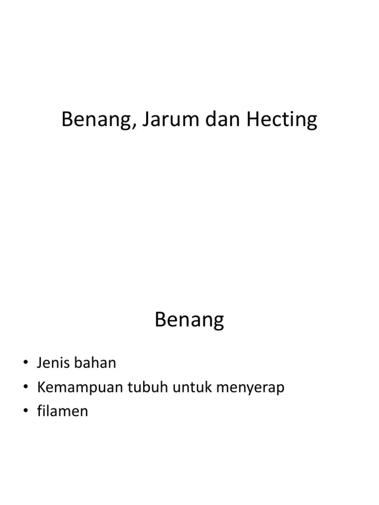 Jenis Benang, Jarum Dan Hecting