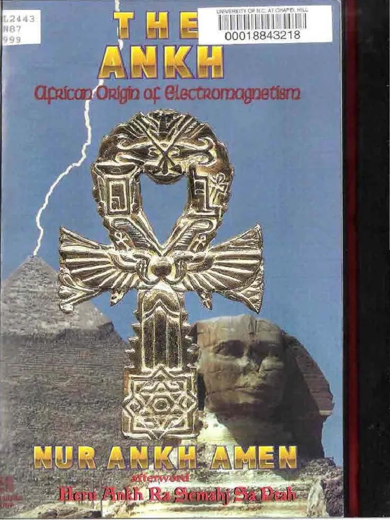 The Ankh African Origin of by Nur Ankh