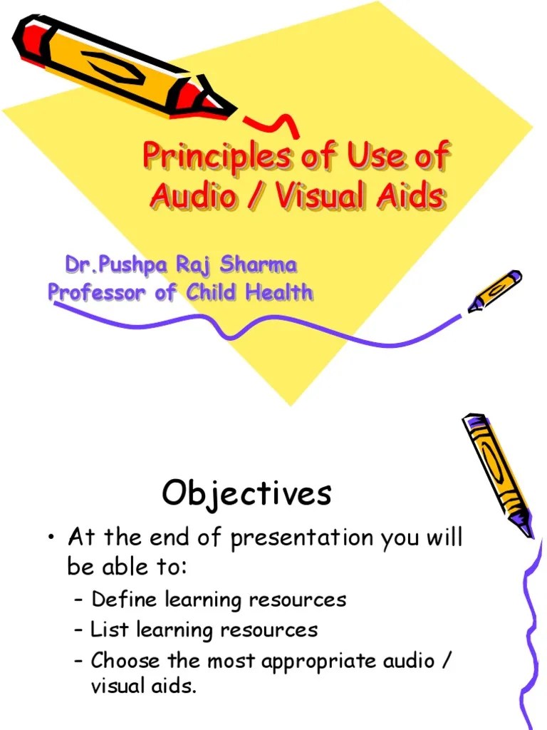 Principles of Use of Audio Visual Aids Learning Science