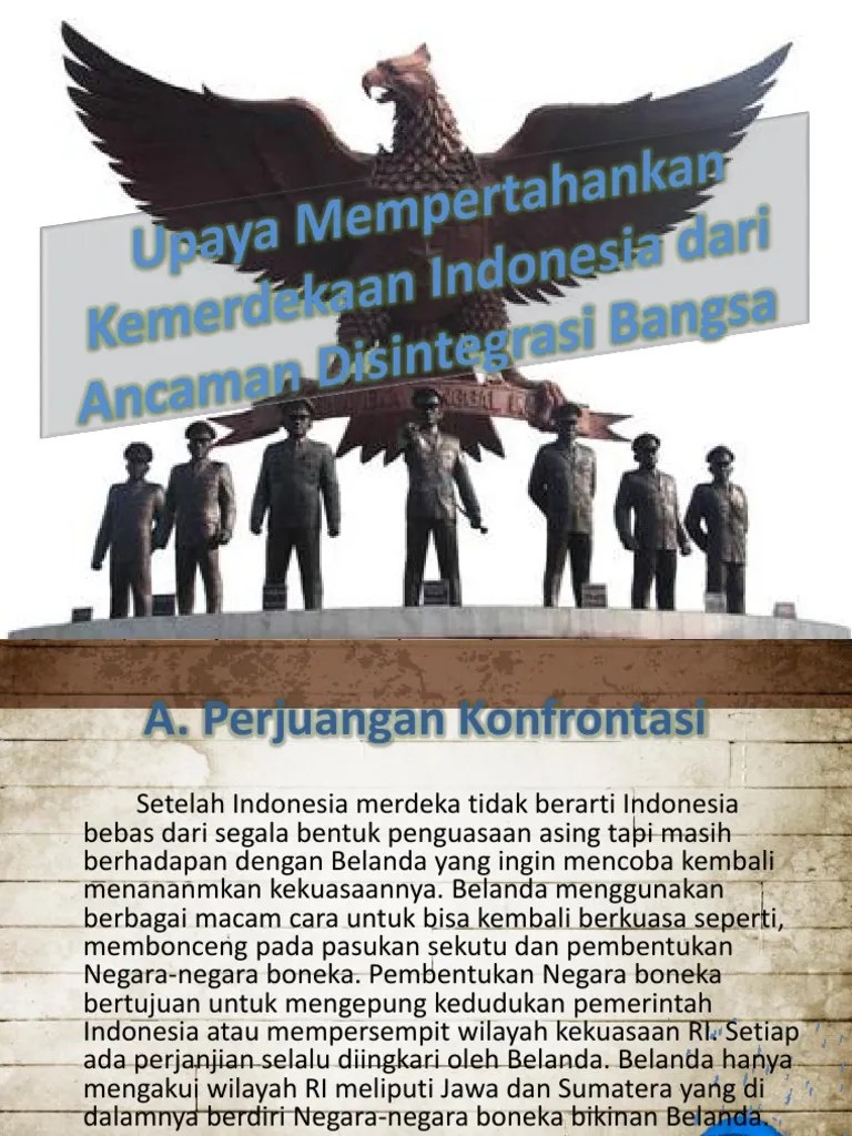 Upaya Mempertahankan Kemerdekaan Dari Ancaman Disintegrasi Bangsa
