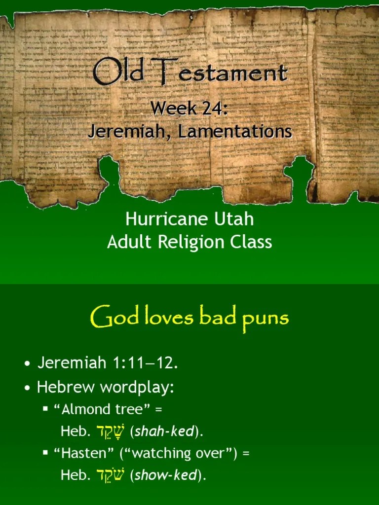 LDS Old Testament Slideshow 24 Jeremiah, Lamentations