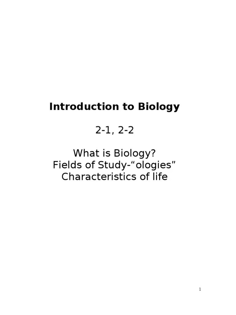 Introduction To Biology 21, 22 What Is Biology? Fields of Study