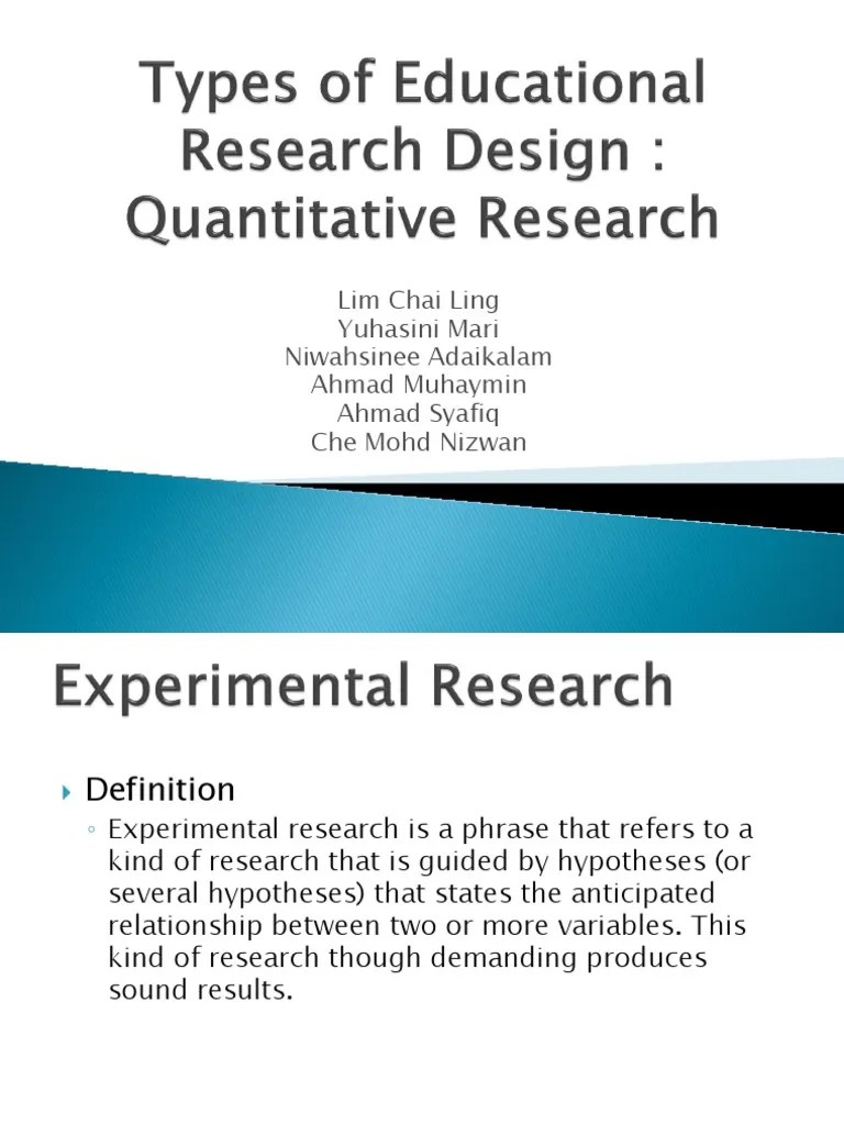 Types of Educational Research Design Quantitative Experiment Causality