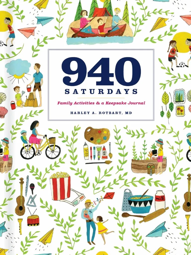 940 SATURDAYS Family Activities &amp; a Keepsake Journal Workweek And