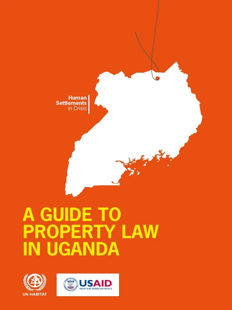 A Guide to Property Law in Uganda Virtue Government Information