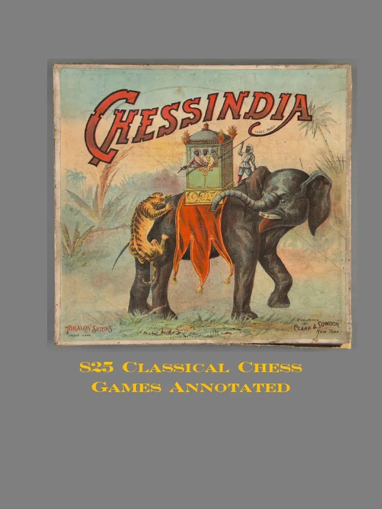 825 Classicial Chess Games Annotated Chess Openings Traditional Games
