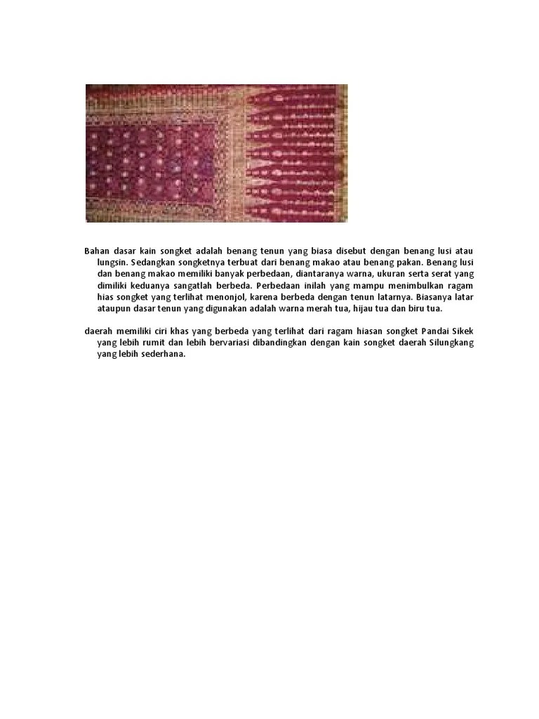 Bahan Dasar Kain Songket Adalah Benang Tenun Yang Biasa Disebut Dengan  Benang Lusi Atau Lungsin | PDF