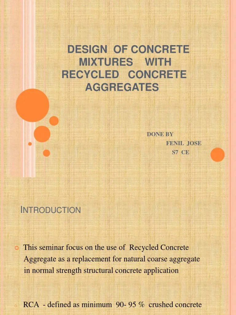 Design of Concrete Mixtures With Recycled Concrete Construction