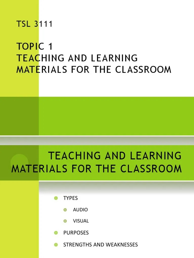 Topic 1Teaching and Learning Materials For The Classroom PDF Classroom Perception