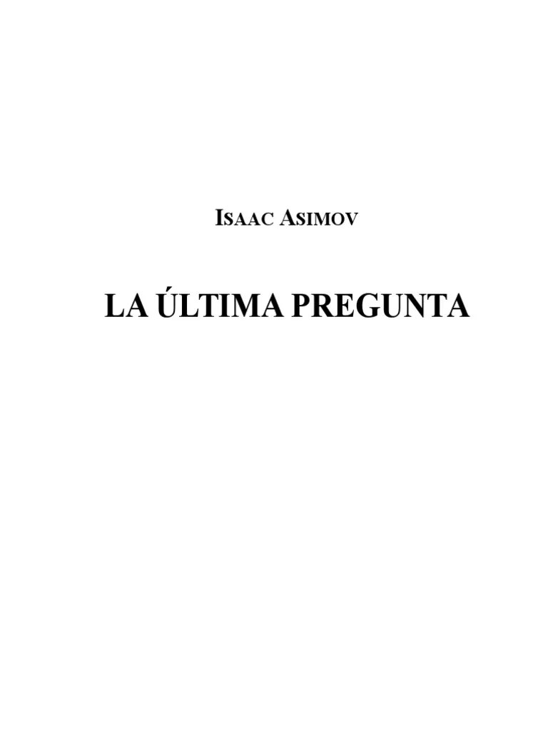 Isaac Asimov La Última Pregunta PDF