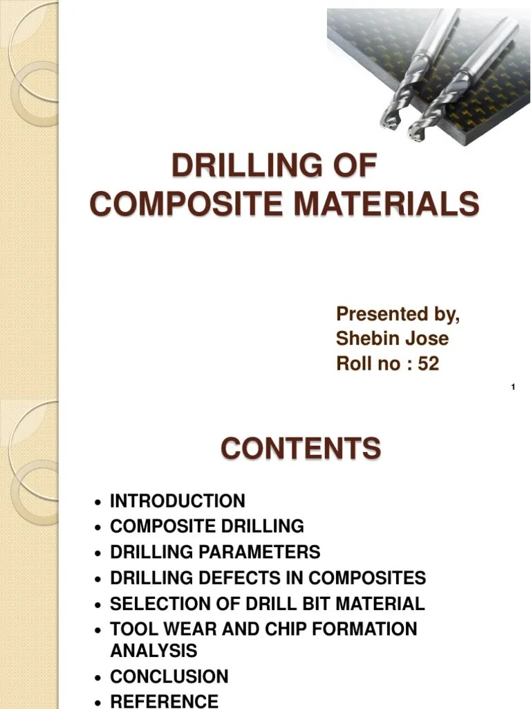 Drilling of Composite Materials Drilling Composite Material